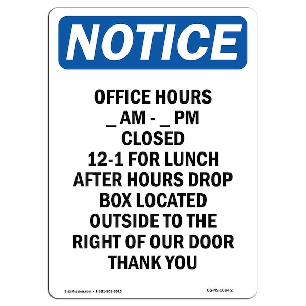 OSHA, Office Hours _ Am, _ Pm, 18in X 12in Alum, 12" W, 18" H, Portrait, OS-NS-A-1218-V-16942
